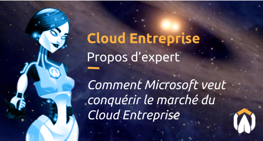 Solution Cloud Entreprise : Microsoft