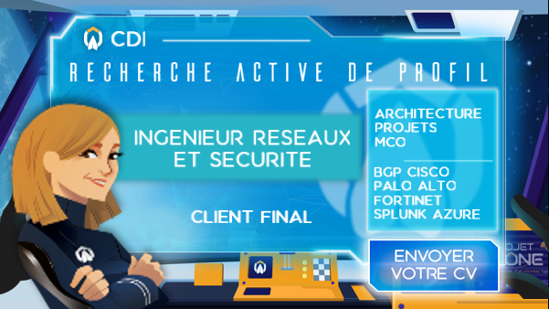 Annonce CDI : Ingénieur Réseaux et Sécurité - H/F