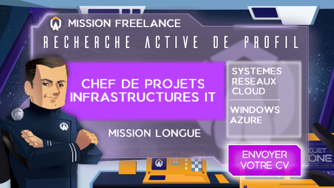Annonce mission Freelance : Chef de Projets Infrastructures IT - H/F